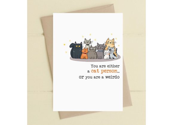 Cat person or weirdo Card by Dandelion