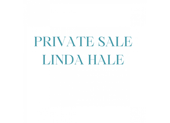 PRIVATE SALE LINDA HALE 