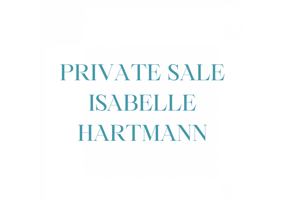 PRIVATE SALE ISABELLE HARTMANN