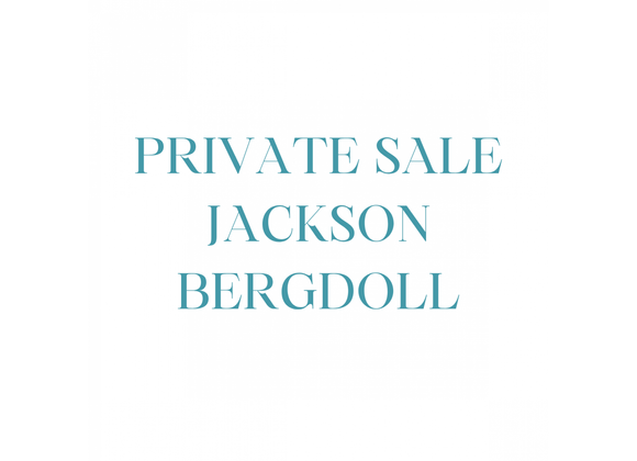 PRIVATE SALE JACKSON BERGDOLL