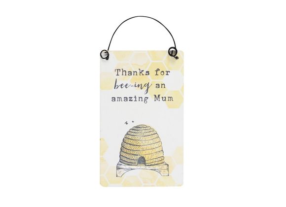 Thanks for Bee-ing an Amazing Mum Mini Sign