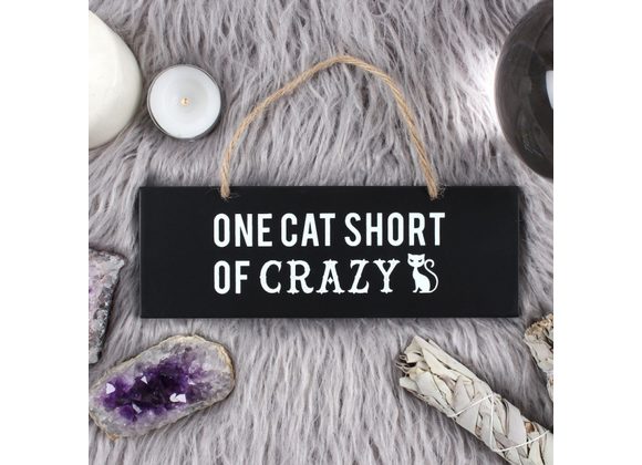 One Cat Short of Crazy Wall Sign