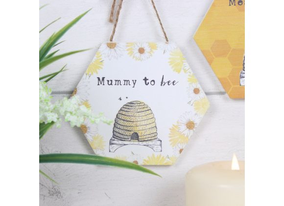 Mummy To Bee Sign