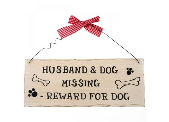 Husband And Dog Missing Hanging Sign