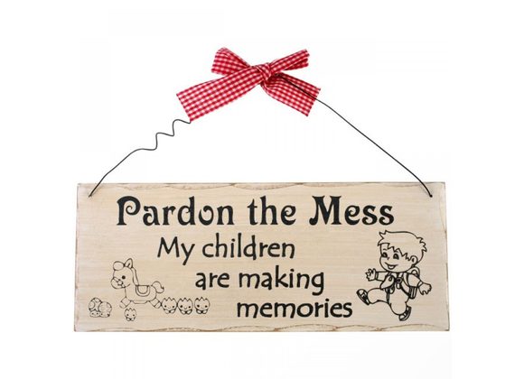 Pardon The Mess Hanging Sign