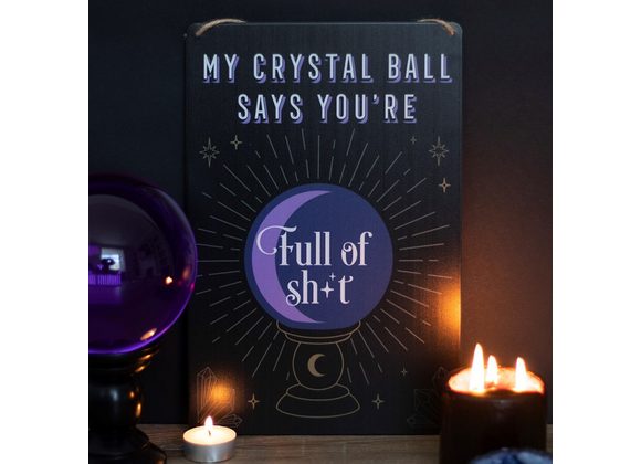 My Crystal Ball Says... Metal Sign STOCK DUE SOON