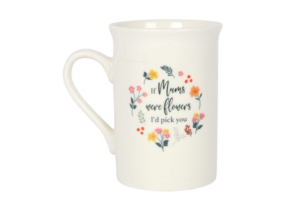 If Mums Were Flowers Mug STOCK DUE 30/1/22