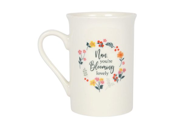 Nan, You're Blooming Lovely Mug STOCK DUE 30/1/22