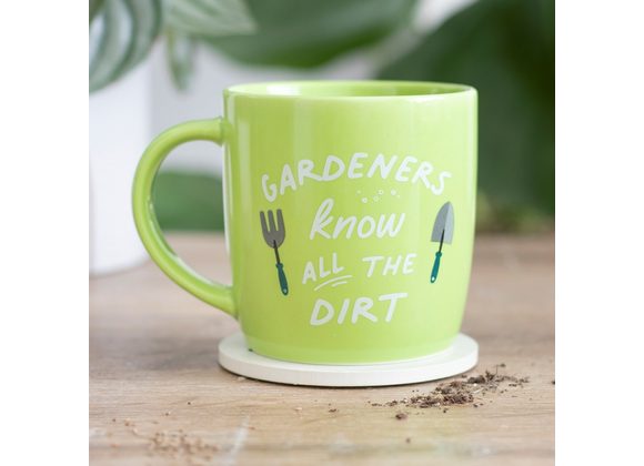 Gardeners Know All The Dirt Ceramic Mug