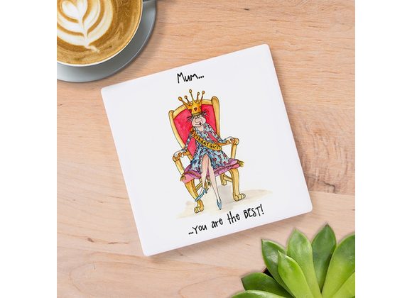Mum...You are the BEST! - Camilla & Rose Coaster