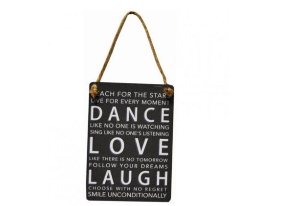 Dance Love Laugh - Mini Metal hanging Sign