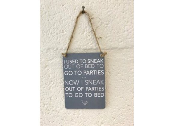 Sneak Out Of Parties - Mini Metal Sign 