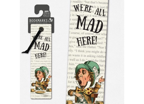 We're All Mad Here - Bookmark by IF