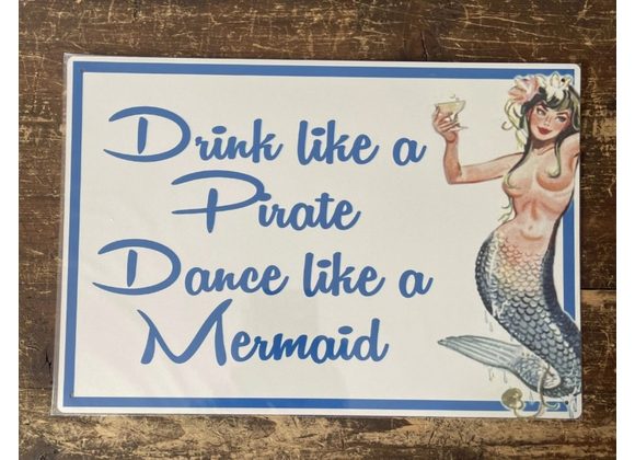 Dance like a Mermaid Metal Sign - 6