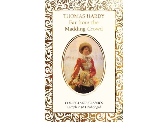 Far from the Madding Crowd - Thomas Hardy