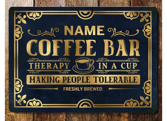 Coffee Bar Metal Sign - Personalise with any Name and Size