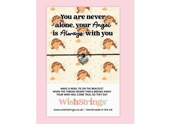 You Are Never Alone, Your Angel Is Always with You - WishStrings Wish Bracelet